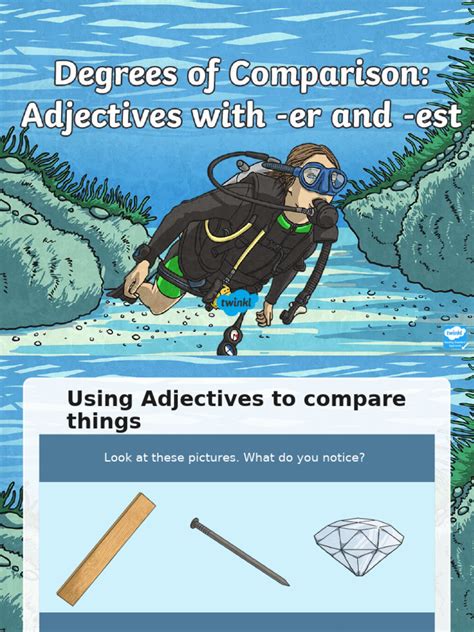 Degrees of Comparison: Using Suffixes –er and –est .